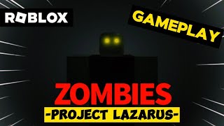 Project Lazarus: ZOMBIES in Roblox | Gameplay Guide