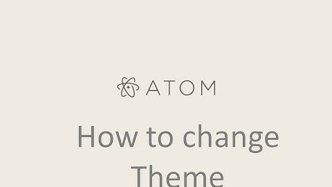 How to change theme in Atom Editor in Ubuntu