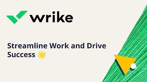 Overview: Streamline Work and Drive Success with Wrike 🌟