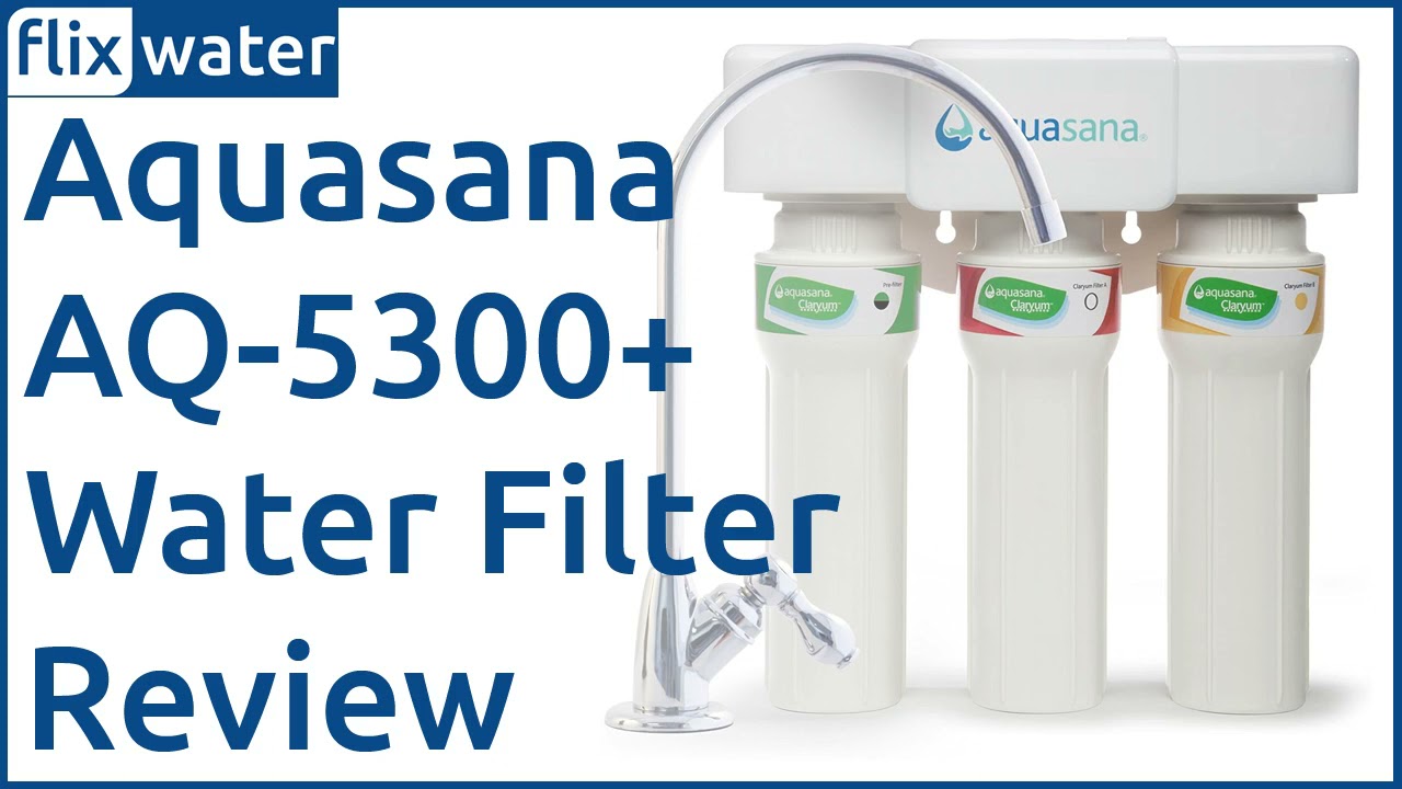 Aquasana AQ 5300 Review FlixWater YouTube