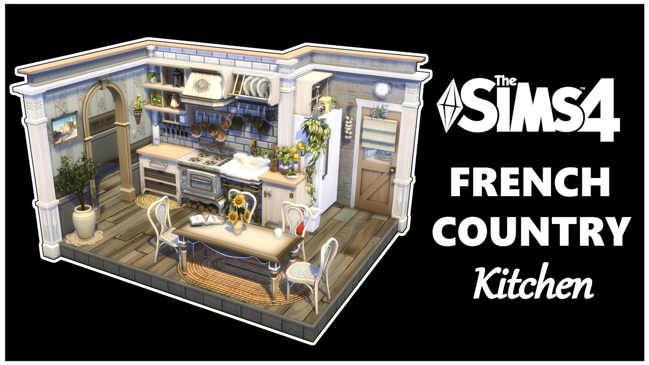 FRENCH COUNTRY KITCHEN ☕ The Sims 4 Speedbuild (No CC) YouTube