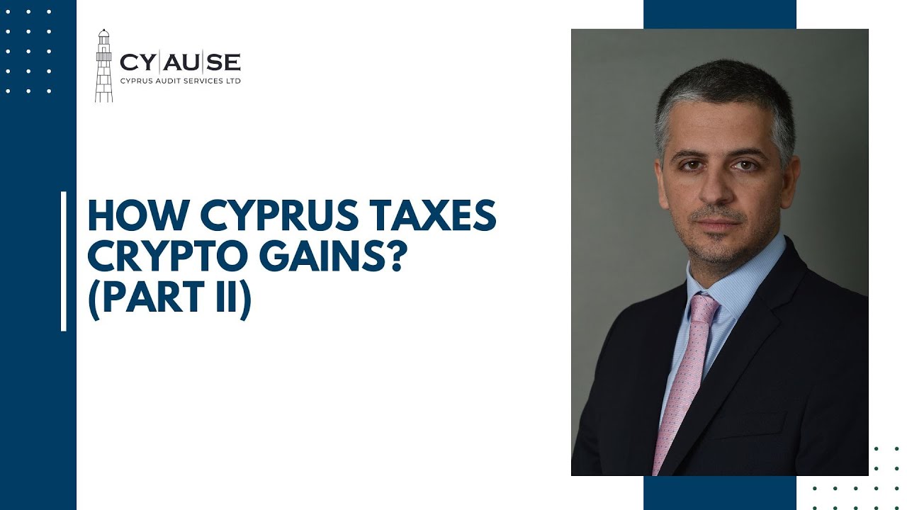 Cryptocurrency short series: How Cyprus taxes Crypto gains? (Part II)