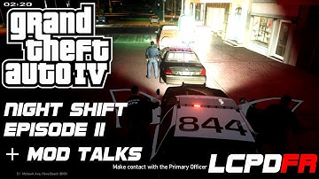 GTA IV LCPDFR 1.0d Night Shift + Combined Episode