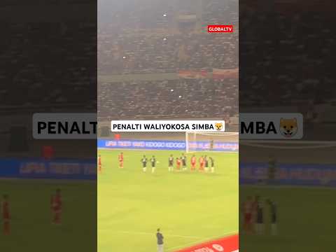 PENALTI WALIYOKOSA SIMBA Shortsvideo Viralvideo Youtube Trending Breaking Globaltv Live 