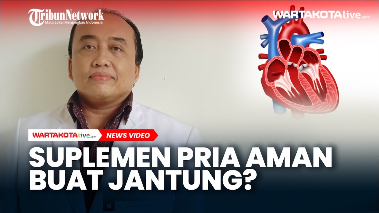 Suplemen untuk Vitalitas Pria Ternyata Aman untuk Jantung