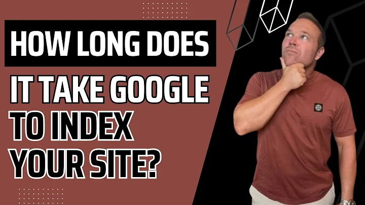 How Long Does It Take Google To Index My Website?