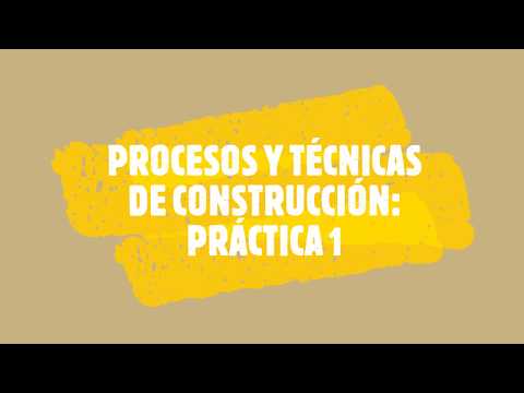 PROCESOS Y TÉCNICAS DE CONSTRUCCIÓN PRÁCTICA I