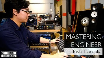 [Saidera Mastering] Mastering Engineer Toshi