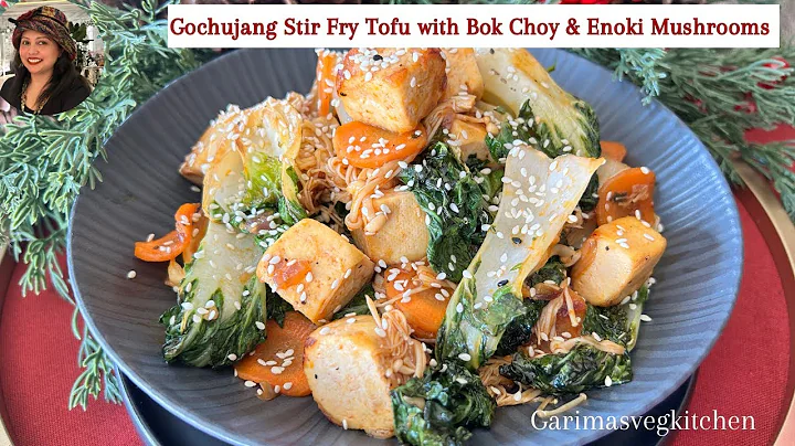 Gochujang Stir Fry Tofu with Bok Choy & Enoki Mushrooms