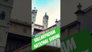 Vallarpadam National shrine