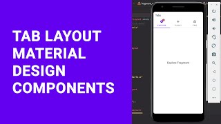 Tab Layout Material Design Components - Android Tutorial