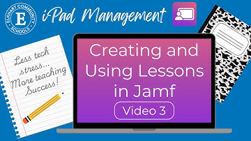 Video 3: Lesson Templates in Jamf Teacher