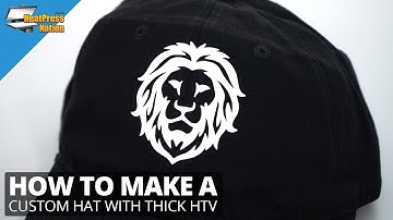 How to Make a Custom Hat with Thick HTV