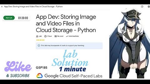 App Dev: Storing Image and Video Files in Cloud Storage - Python || GSP185|| Qwiklabs Arcade 2025.
