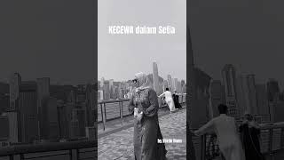 KECEWA DALAM SETIA #shorts #cover #Kecewa #kecewadalamsetia #musik #drama #story