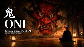 Temple of the Red Oni | Japanese Ambient Music for Deep Focus