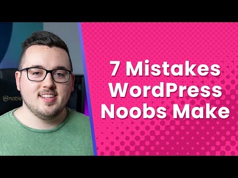 7 Mistakes Beginner WordPress Users Make