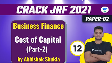 07:00 PM - Crack JRF 2021 | Business Finance by Abhishek Shukla | Cost of Capital (Part-2)