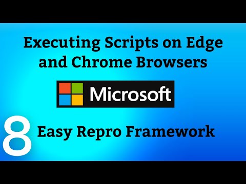 EasyRepro Framework Tutorials-08 | Execute Tests on Chrome and Edge Browser
