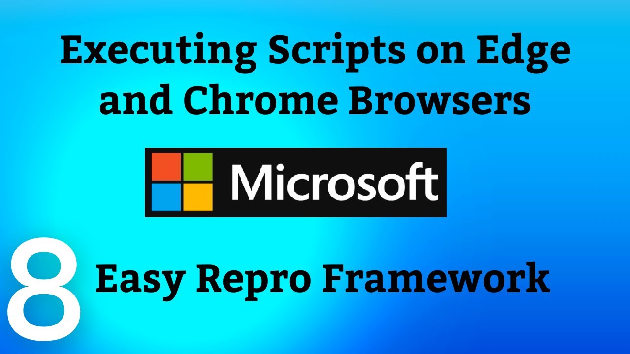 EasyRepro Framework Tutorials-08 | Execute Tests on Chrome and Edge ...