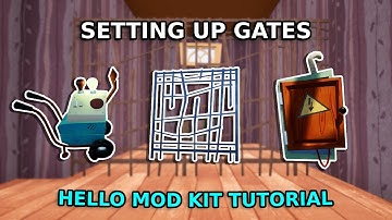Setting Up A Gate | Hello Mod Kit Tutorial