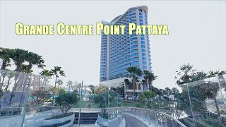 : [Pattaya] Grande Centre Point Pattaya Hotel