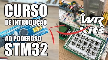 STM32: CHEGOU A HORA DE VOCÊ DOMINAR ESTE MICROCONTROLADOR
