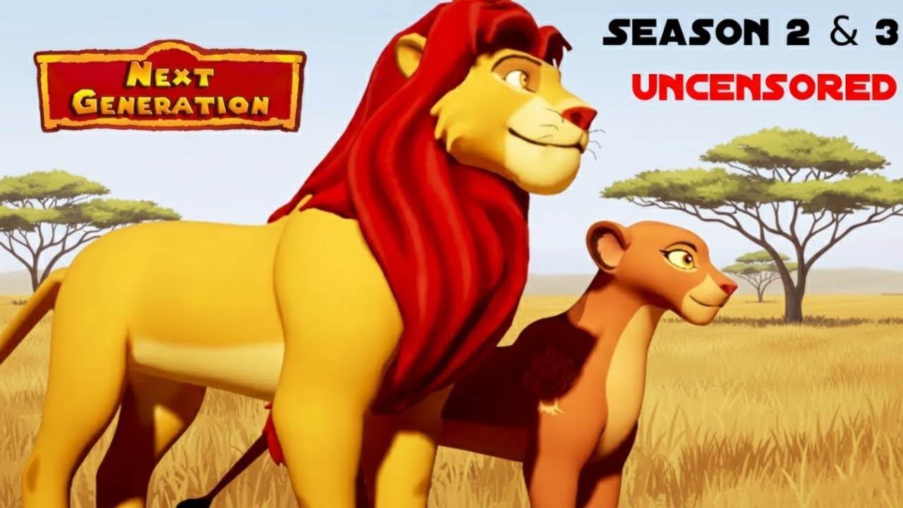 The lion King -Next Generation season 2 and 3 Uncensored