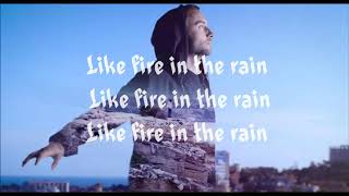 Video thumbnail of "Måns Zelmerlöw - Fire In The Rain (Lyrics Video)"