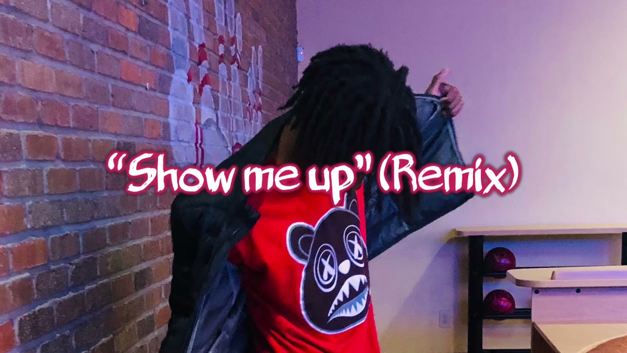 “Show me up” Dev Prod. (Remix) YouTube