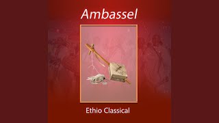 Welkite - Ethio Classical