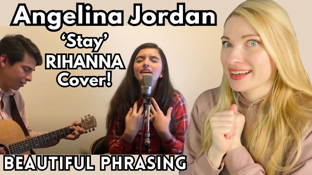 Реакция преподавателя вокала: подробный анализ кавера Рианны «Stay» от Анджелины Джордан!