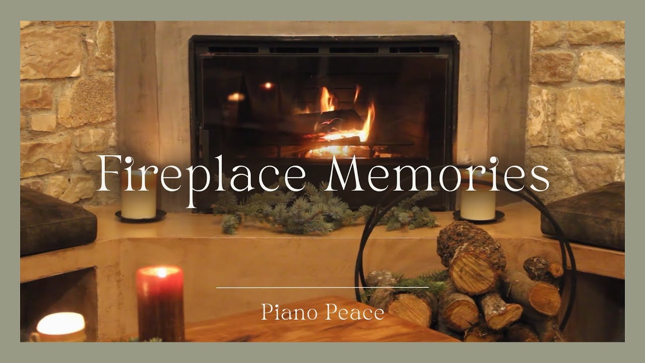 Fireplace Memories | Winter Fireplace Piano