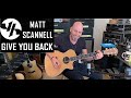 &quot;Give You Back&quot; Matt Scannell Vertical Horizon Live Acoustic 6/17/21