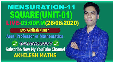 MENSURATION-11#SQUARE-01#SSC,CDS,CAT,RLY,CTET,BANK#By: AKHILESH KUMAR,Asst. Prof.of Mathematics.