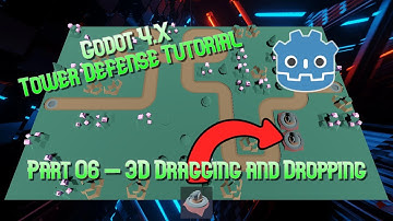 Godot 4.X Tower Defense Tutorial - Part 06 (3D Drag and Drop)