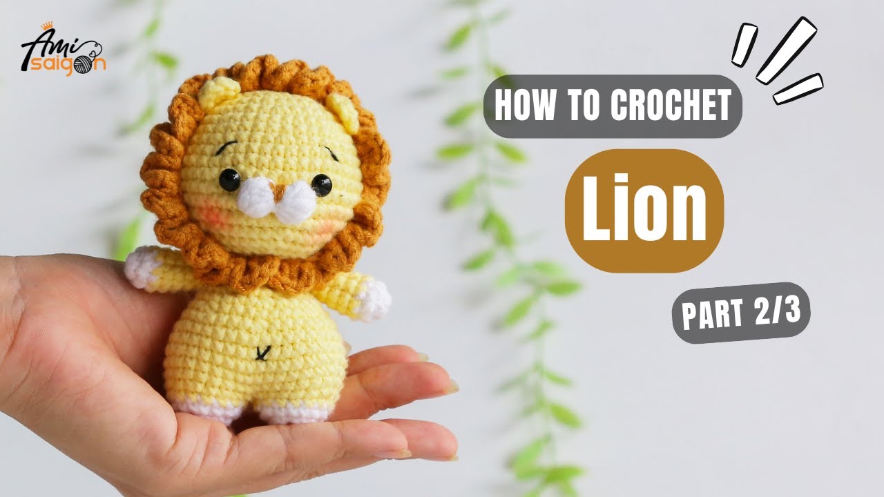 #877 Lion Amigurumi (2/3) | How To Crochet Animals Amigurumi | @AmiSaigon