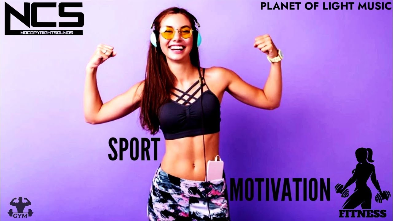 NCS Music. Gym Music. Fitness Sport Motivation. YouTube