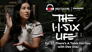 The 116 Life Ep. 22 - There Is A Table For You with Dee Diaz