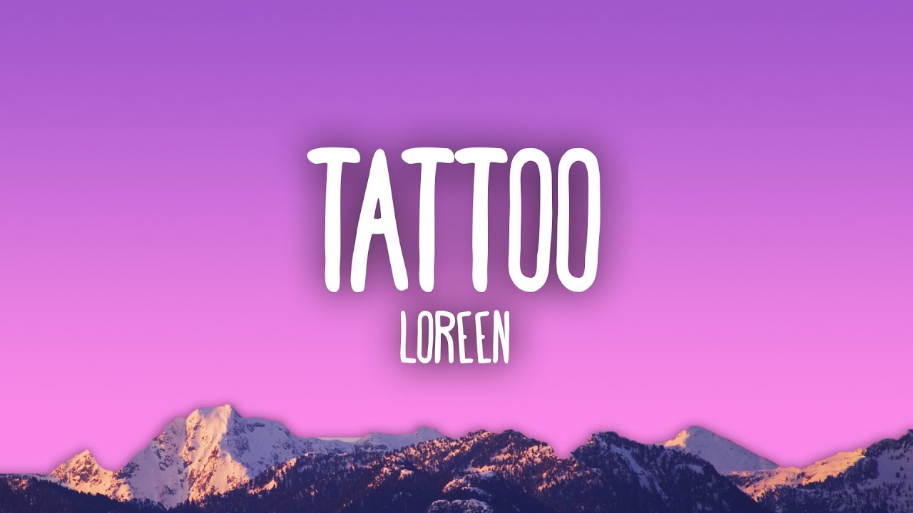 Loreen   Tattoo