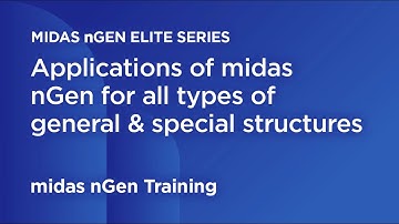 02  Case Study Applications of midas nGen for all types of general and special structures