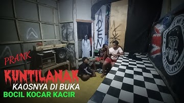 PRANK KUNTILANAK!!KAOSNYA DI BUKA BOCIL KOCAR KACIR 014.02