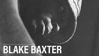 Blake Baxter / Dj Set  (2/2)