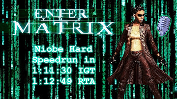 Enter The Matrix - Niobe Hard Commentary Speedrun