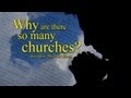 Why are there so many Churches? - Mike Shank