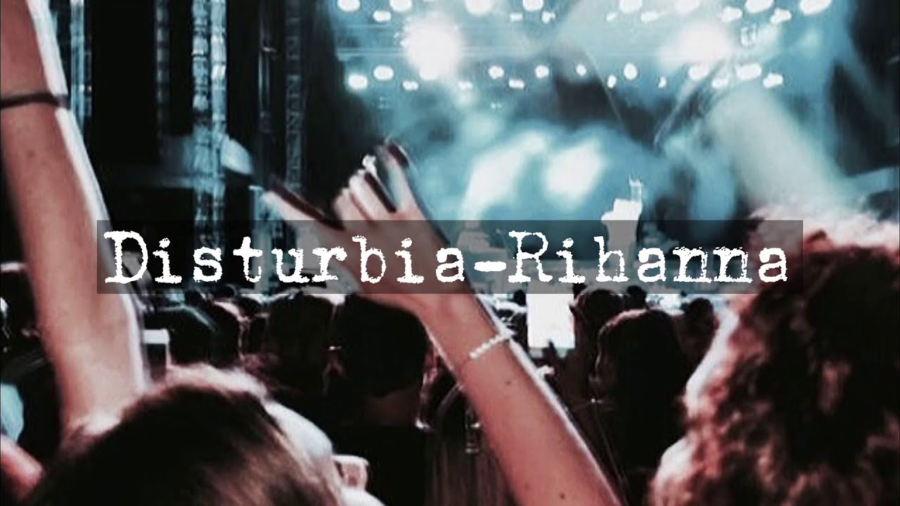 【和訳】Disturbia-Rihanna 👸🏽