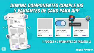 Cómo crear Componentes Complejos en Figma: Card de Viajes con Toggles y Variantes ✈️