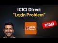 ICICI Direct App Login Problem - Android - 2026