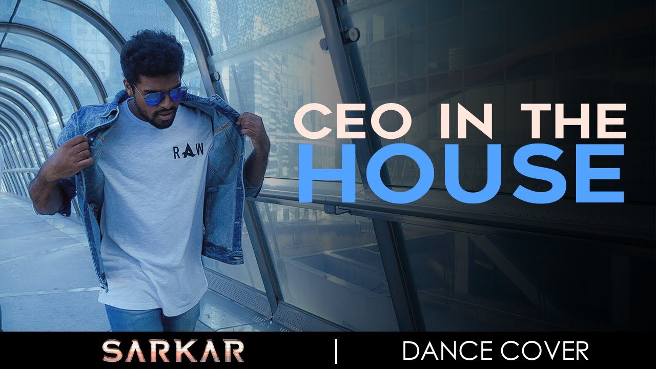 Sarkar - CEO In The House (Dance Cover) | Thalapathy Vijay