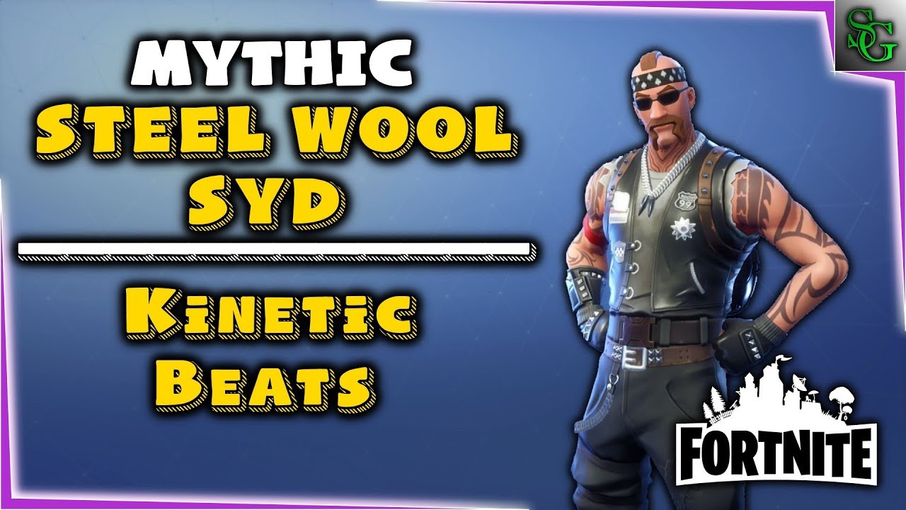 Fortnite Hero Overview Mythic Steel Wool Syd Beats